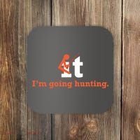 Fuck It I'm Going Hunting Coaster thumb 0