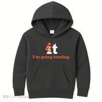 Fuck It I'm Going Hunting Kids Hoodie thumb 0