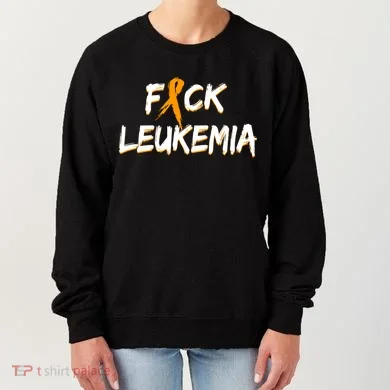 Fuck Leukemia Women's Sweatshirt