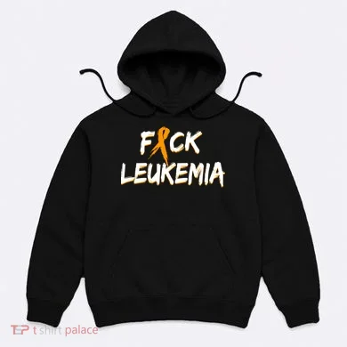 Fuck Leukemia Hoodie