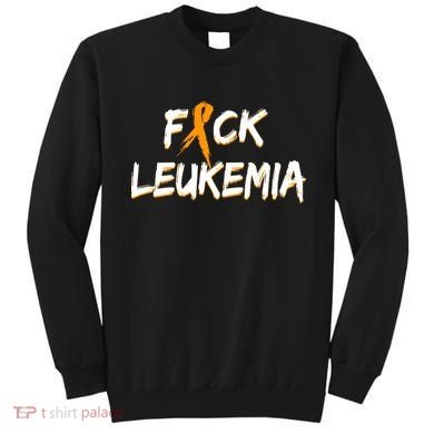 Fuck Leukemia Sweatshirt