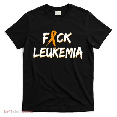 Fuck Leukemia T-Shirt