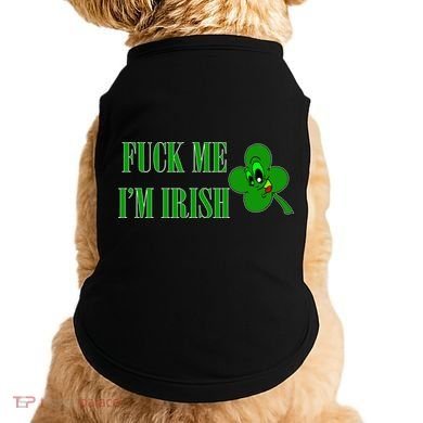 Fuck Me I'm Irish Doggie Tank