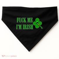 Fuck Me I'm Irish USA-Made Doggie Bandana thumb 0