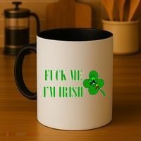 Fuck Me I'm Irish Coffee Mug thumb 4