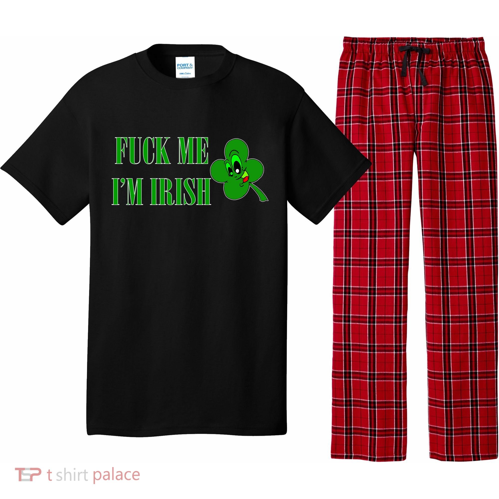 Fuck Me I'm Irish Pajama Set