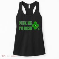 Fuck Me I'm Irish Women's Tank Top thumb 0