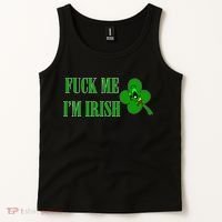 Fuck Me I'm Irish Tank Top thumb 2