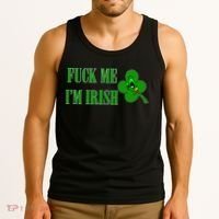 Fuck Me I'm Irish Tank Top thumb 3