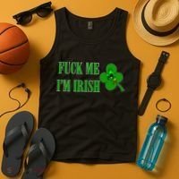 Fuck Me I'm Irish Tank Top thumb 4