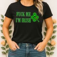 Fuck Me I'm Irish Women's T-Shirt thumb 2