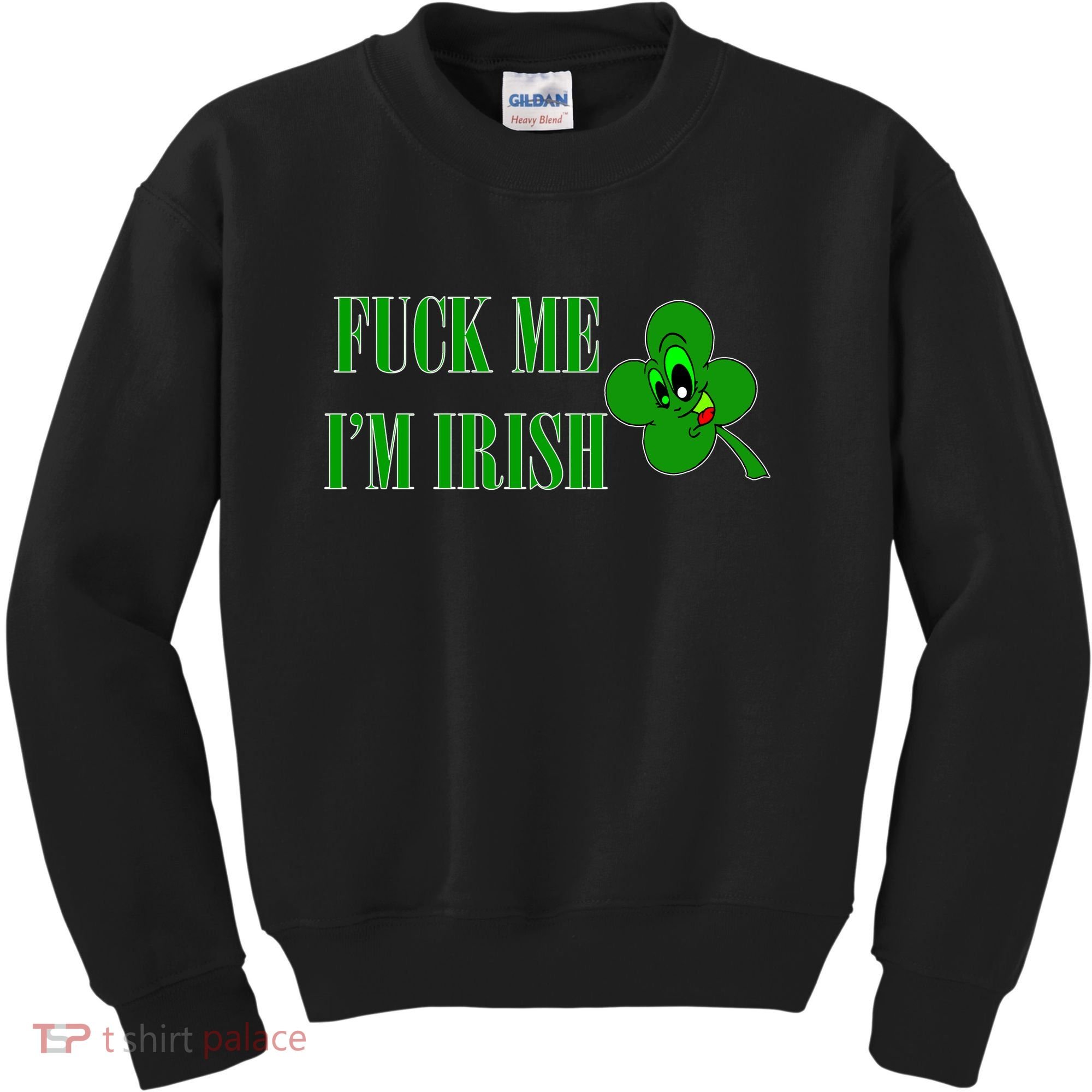 Fuck Me I'm Irish Kids Sweatshirt