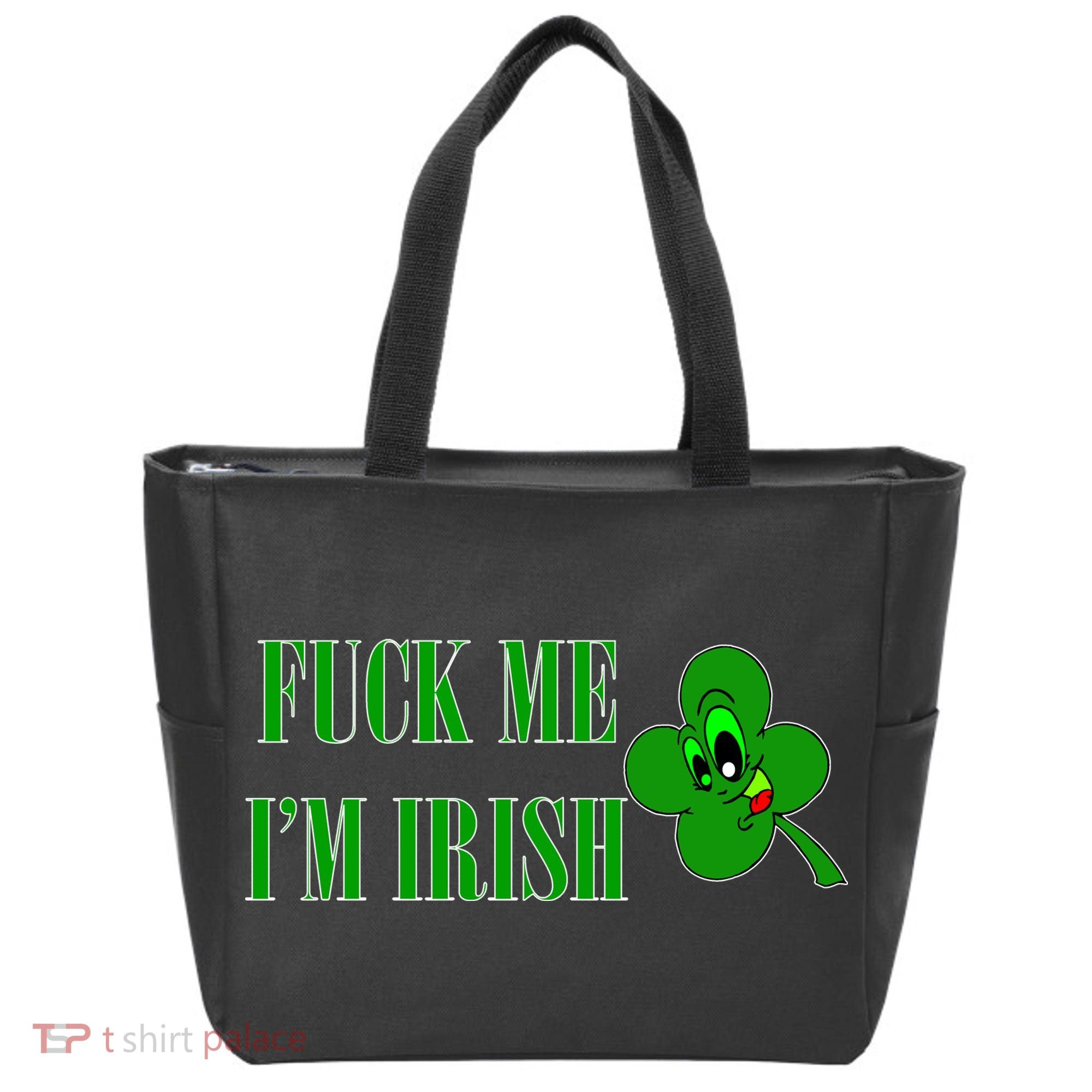 Fuck Me I'm Irish Tote Bag