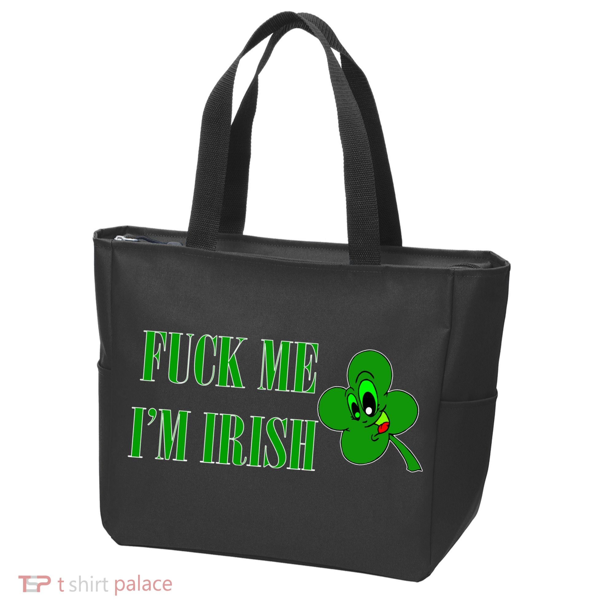 Fuck Me I'm Irish Tote Bag