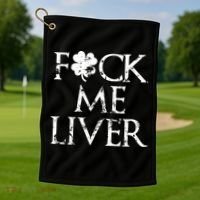 Fuck Me Liver Irish Whiskey Funny St. Patrick's Day Golf Towel thumb 1