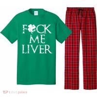 Fuck Me Liver Irish Whiskey Funny St. Patrick's Day Pajama Set thumb 0