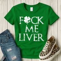 Fuck Me Liver Irish Whiskey Funny St. Patrick's Day Women's T-Shirt thumb 3