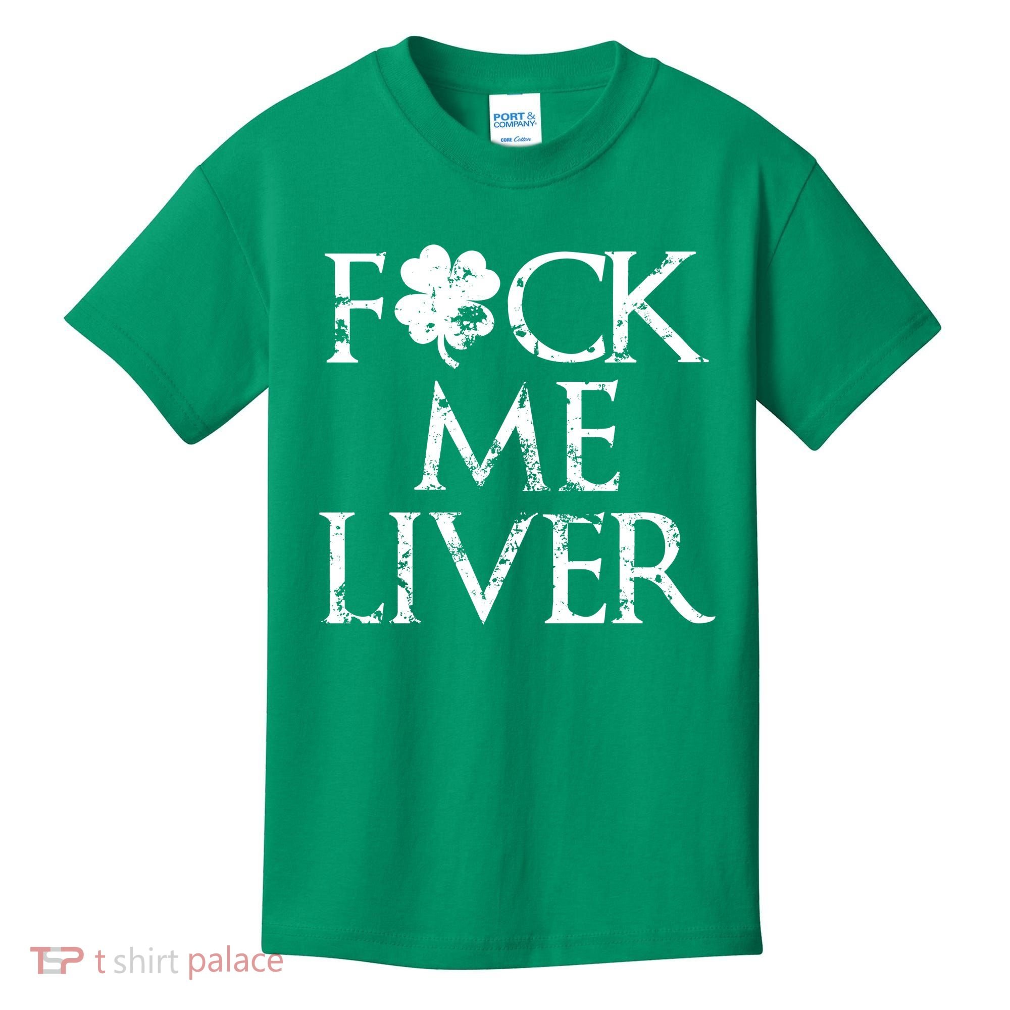 Fuck Me Liver Irish Whiskey Funny St. Patrick's Day Kids T-Shirt