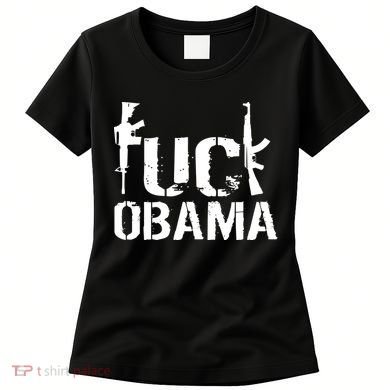 Fuck Obama Gun Rights Women's T-Shirt