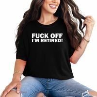 Fuck Off I'm Retired Comfort Colors T-Shirt thumb 0