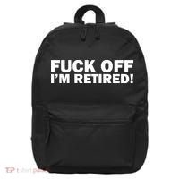 Fuck Off I'm Retired 16 in Basic Backpack thumb 0