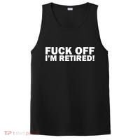 Fuck Off I'm Retired PosiCharge Competitor Tank thumb 0