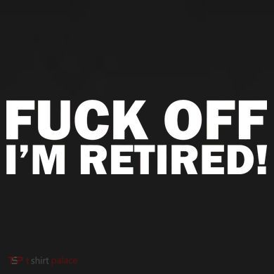 Fuck Off I'm Retired Cropped Pullover Crew