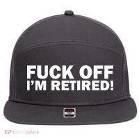 Fuck Off I'm Retired 7 Panel Mesh Trucker Snapback Hat thumb 0