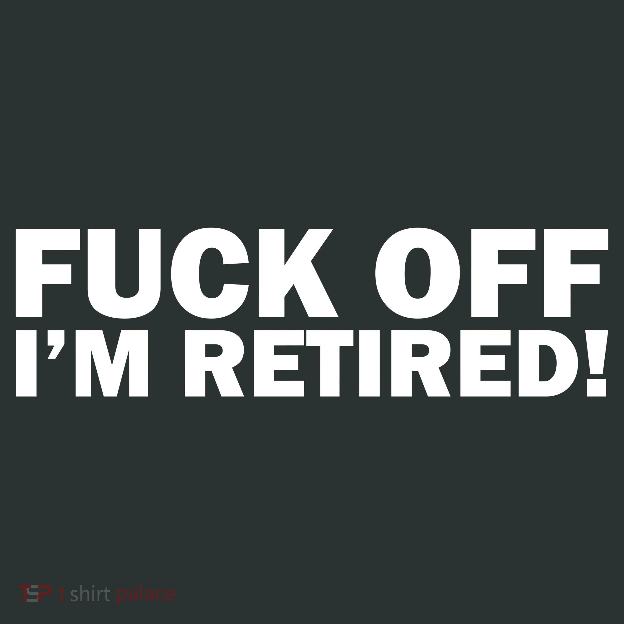 Fuck Off I'm Retired Mousepad