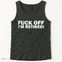 Fuck Off I'm Retired Tank Top thumb 2