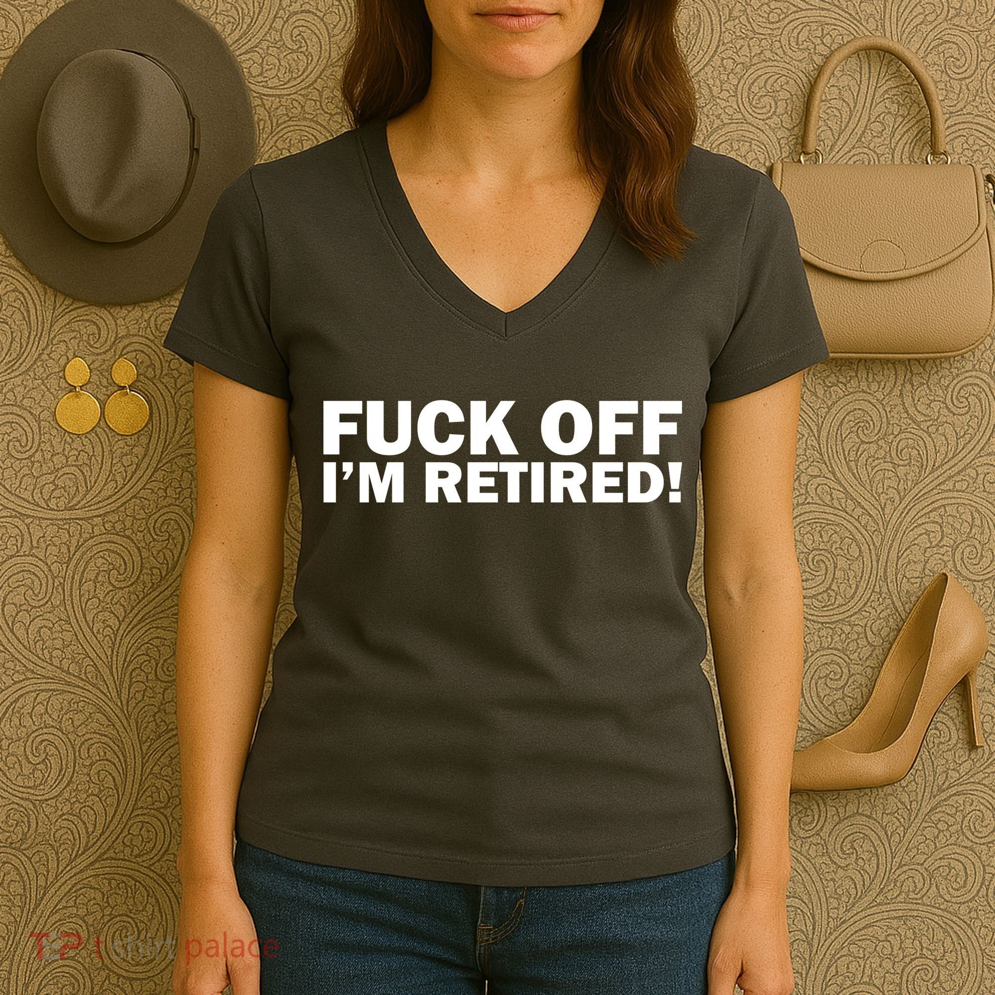 Fuck Off I'm Retired Women's V-Neck T-Shirt