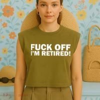 Fuck Off I'm Retired Garment-Dyed Women's Muscle Tee thumb 4