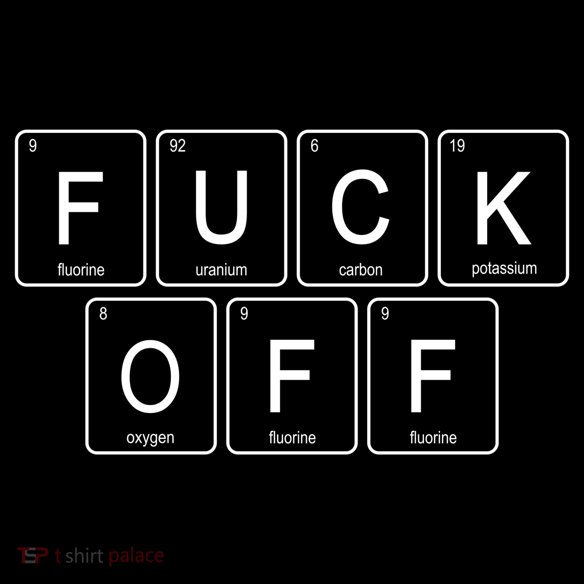 Fuck Off Periodic Table Funny Offensive Women's Hoodie