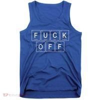 Fuck Off Periodic Table Funny Offensive Tank Top thumb 0