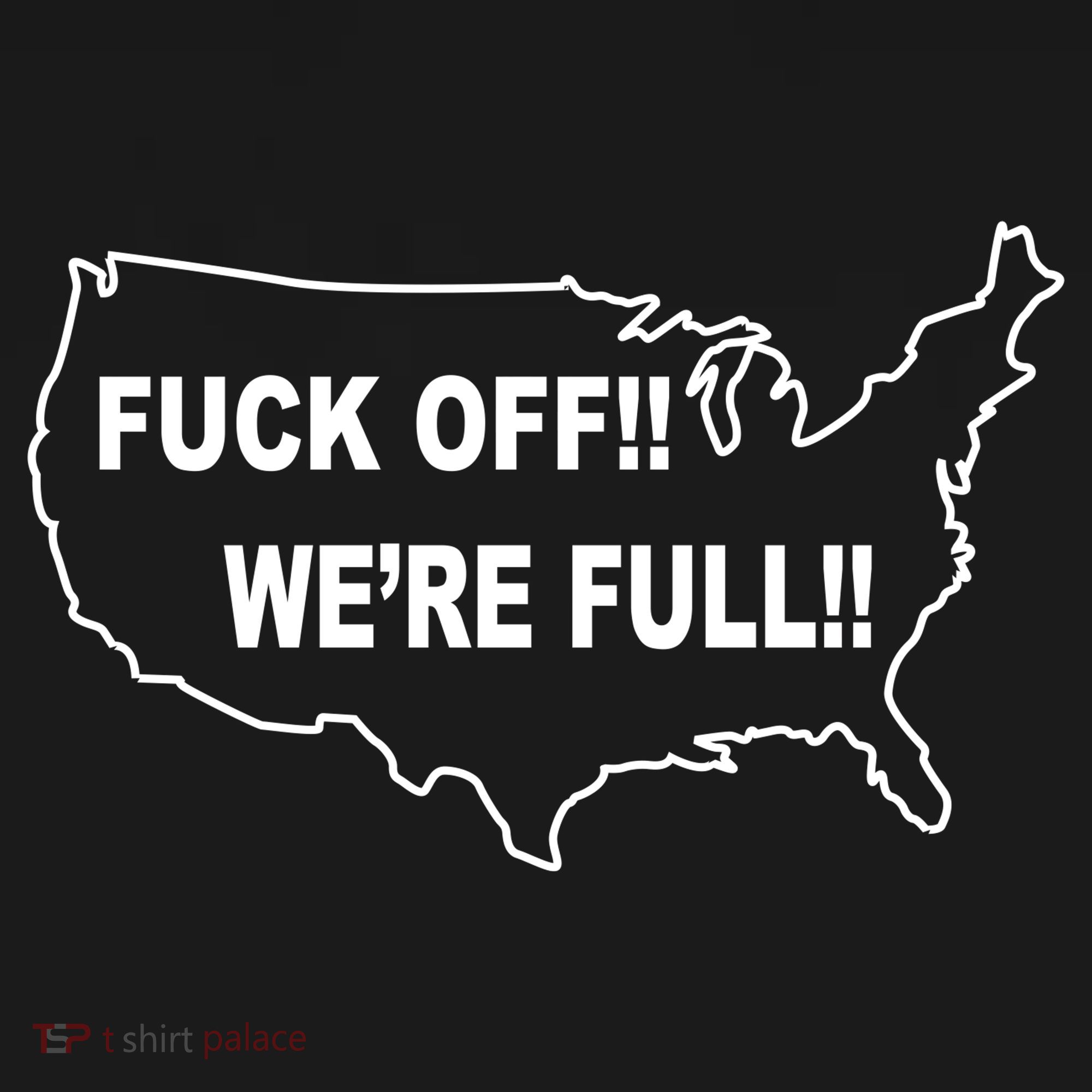 Fuck Off We're Full United States Coaster