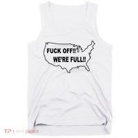 Fuck Off We're Full United States Tank Top thumb 0