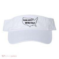 Fuck Off We're Full United States Visor thumb 0