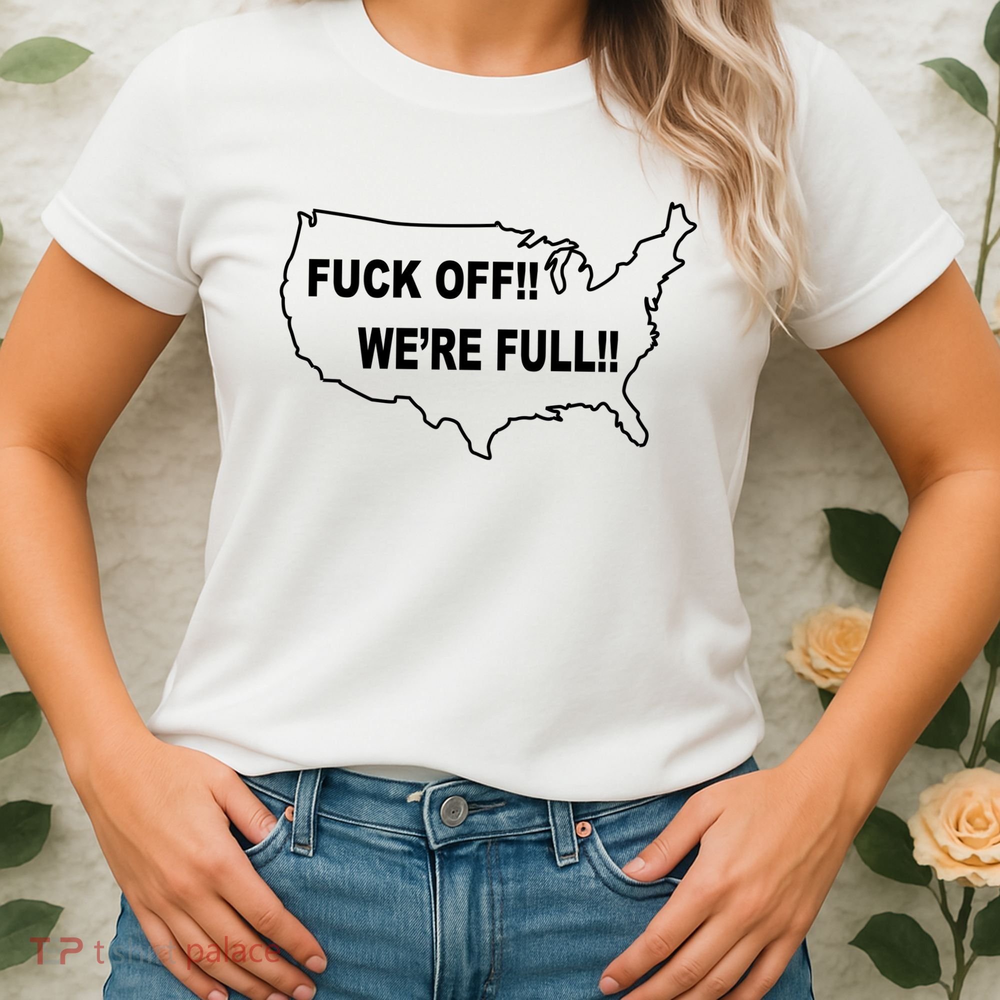 Fuck Off We're Full United States Women's T-Shirt
