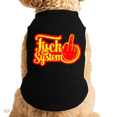 Fuck The System Doggie Tank