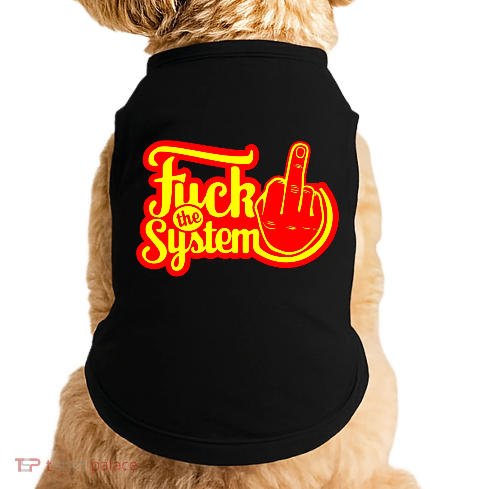 Fuck The System Doggie Tank