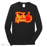 Fuck The System Long Sleeve Shirt thumb 0