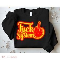 Fuck The System Sweatshirt thumb 2