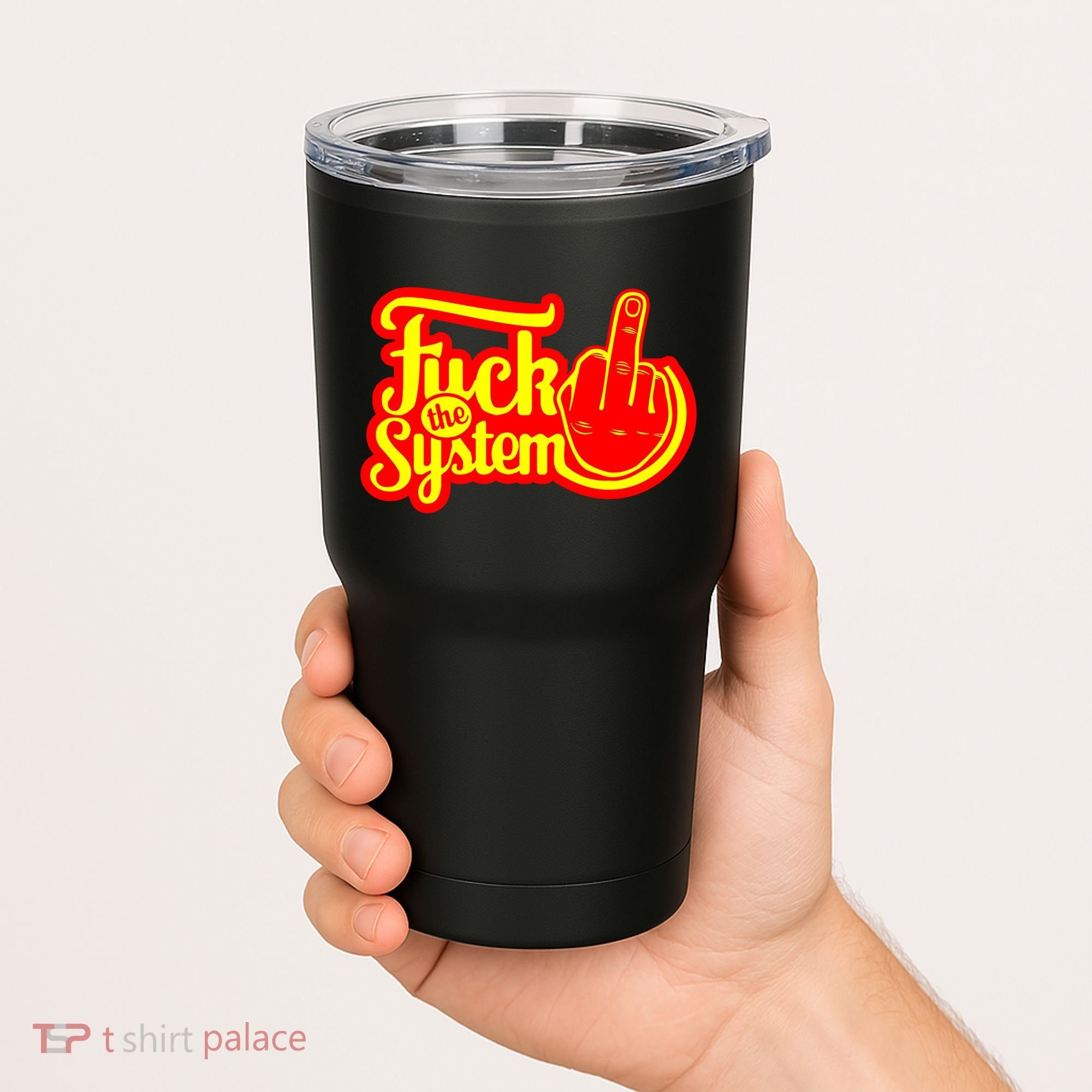 Fuck The System Tumbler
