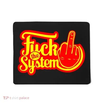 Fuck The System Mousepad