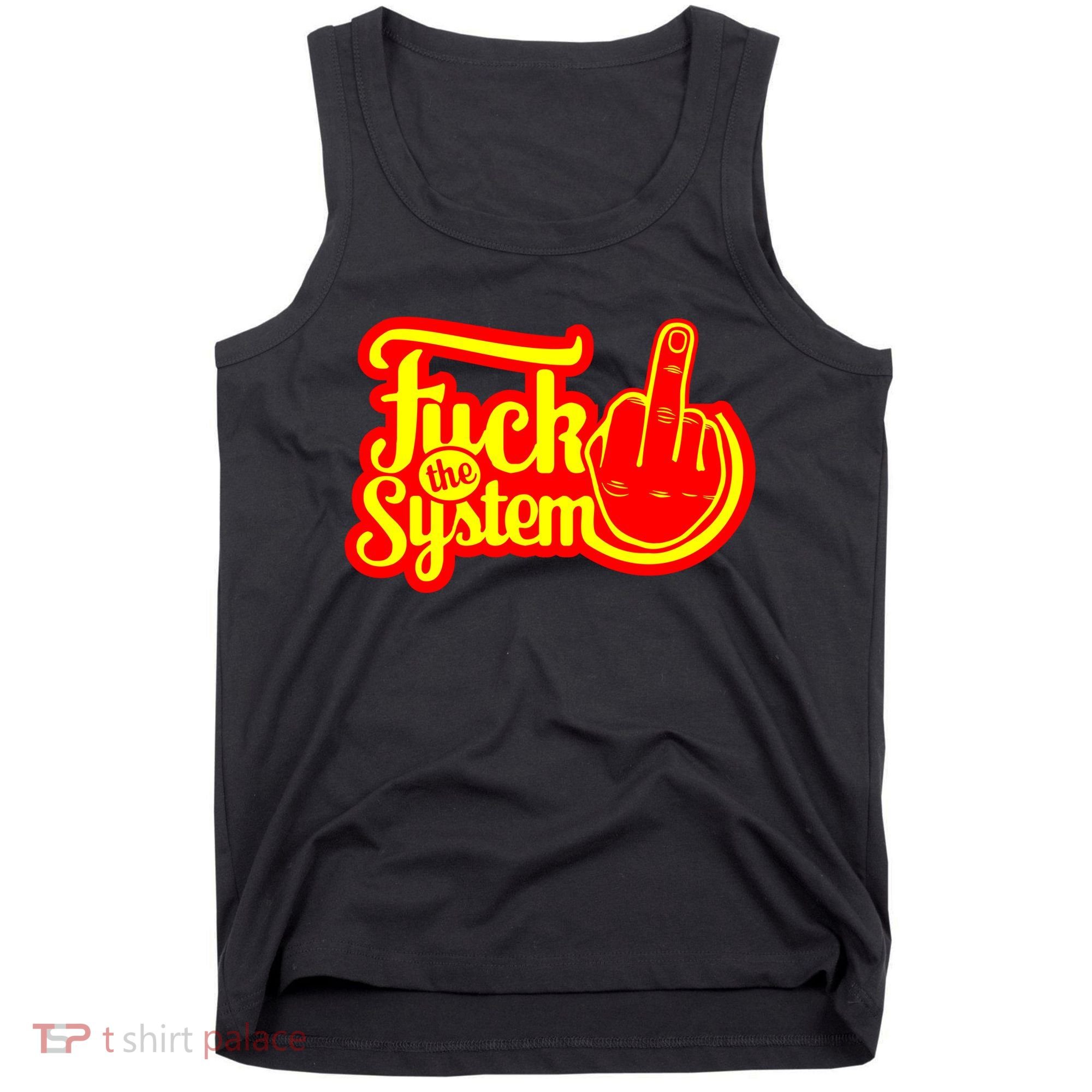 Fuck The System Tank Top