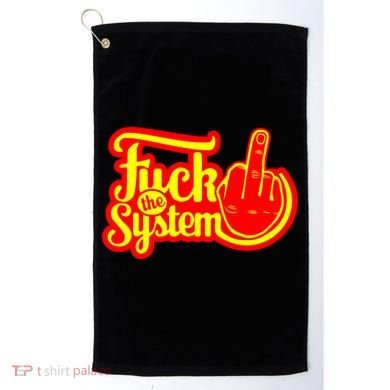 Fuck The System Golf Towel
