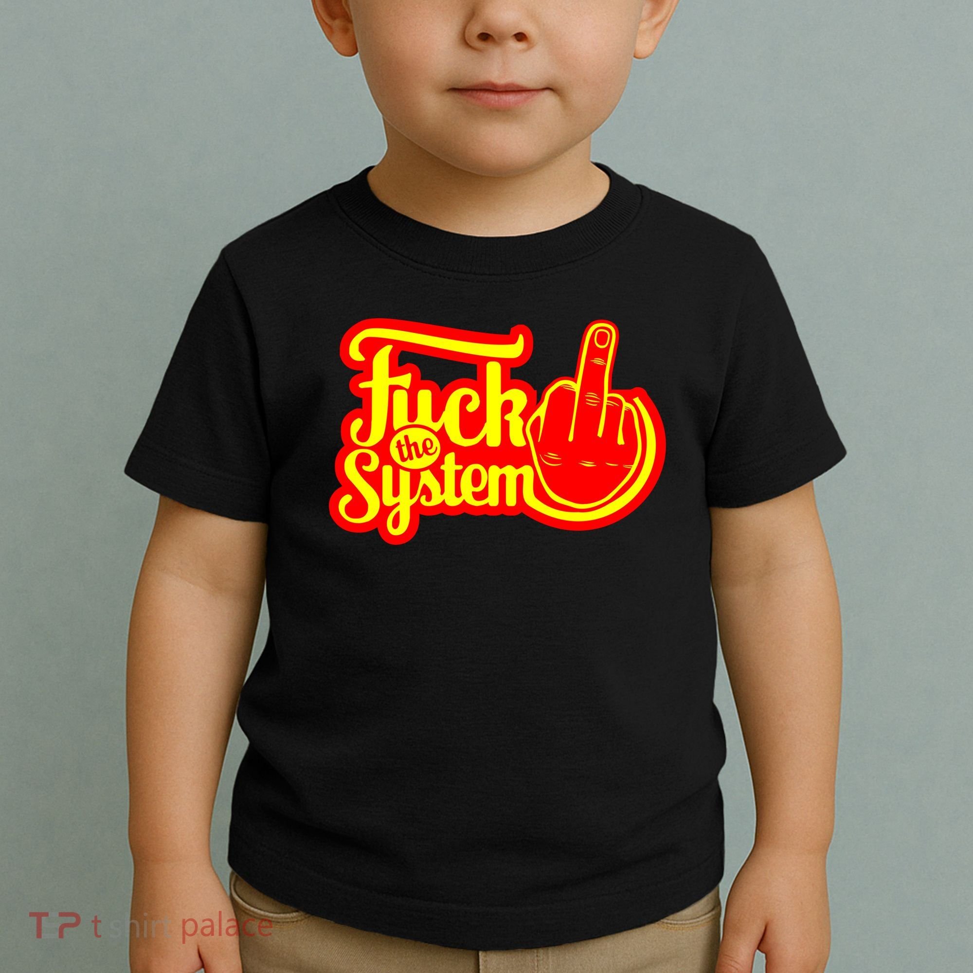 Fuck The System Toddler T-Shirt
