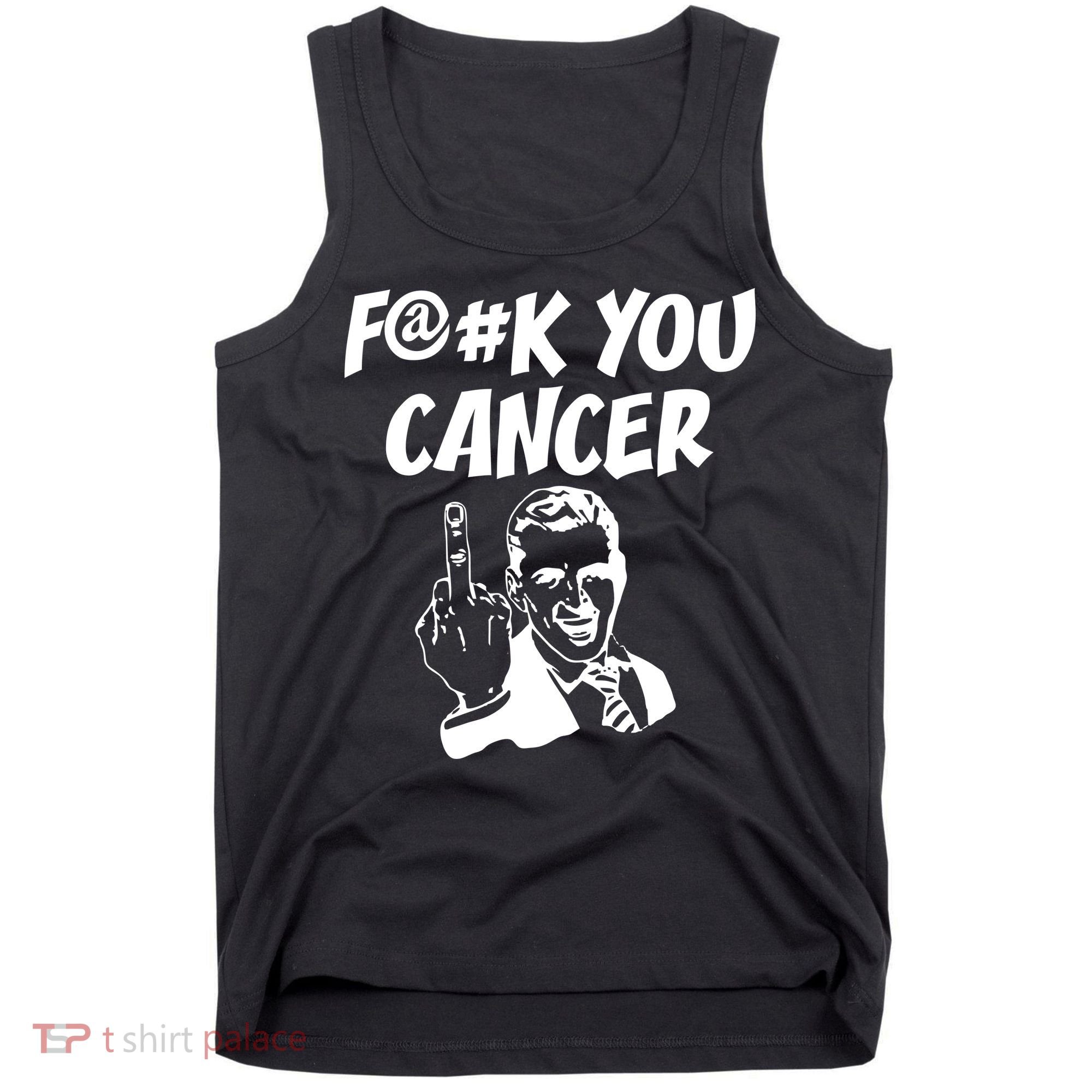 Fuck You Cancer Tank Top