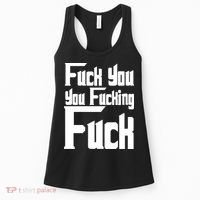 Fuck You You Fucking Fuck Women's Tank Top thumb 0