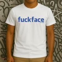 Fuckface Yes You T-Shirt thumb 3